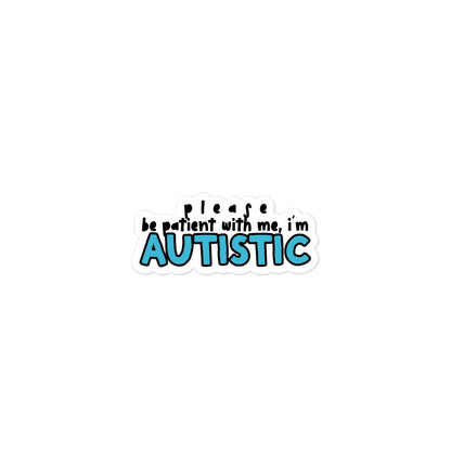 I'm Autistic - Blue Sticker