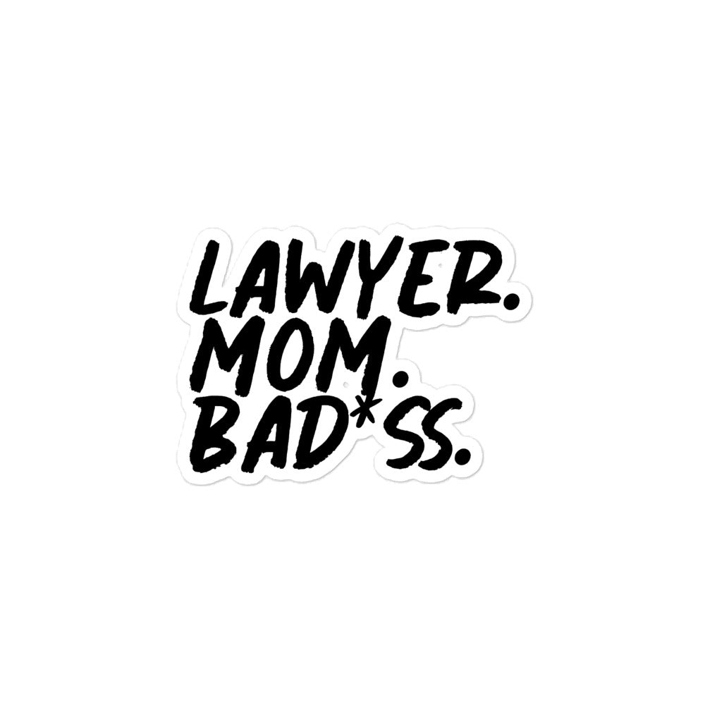 Lawyer, Mom, Bad*ss Sticker - B/W
