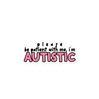 I'm Autistic - Pink Sticker