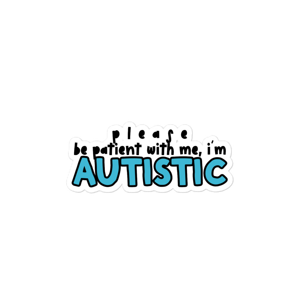 I'm Autistic - Blue Sticker