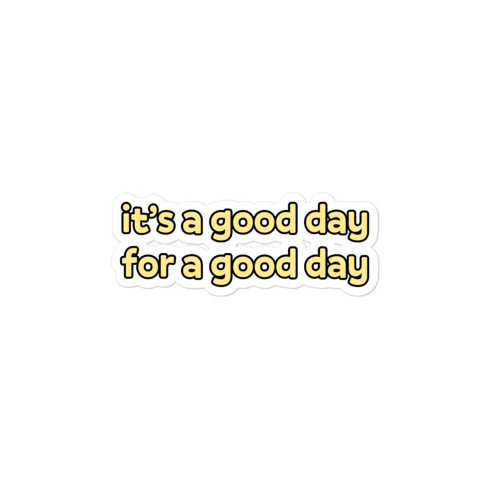Good Day Sticker