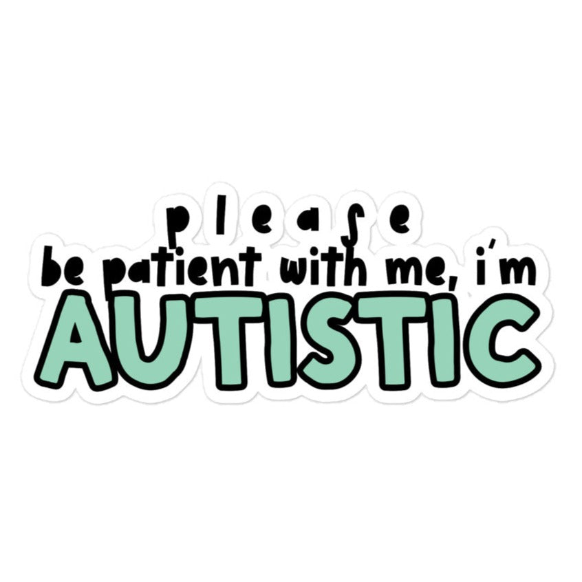 I'm Autistic - Green Sticker