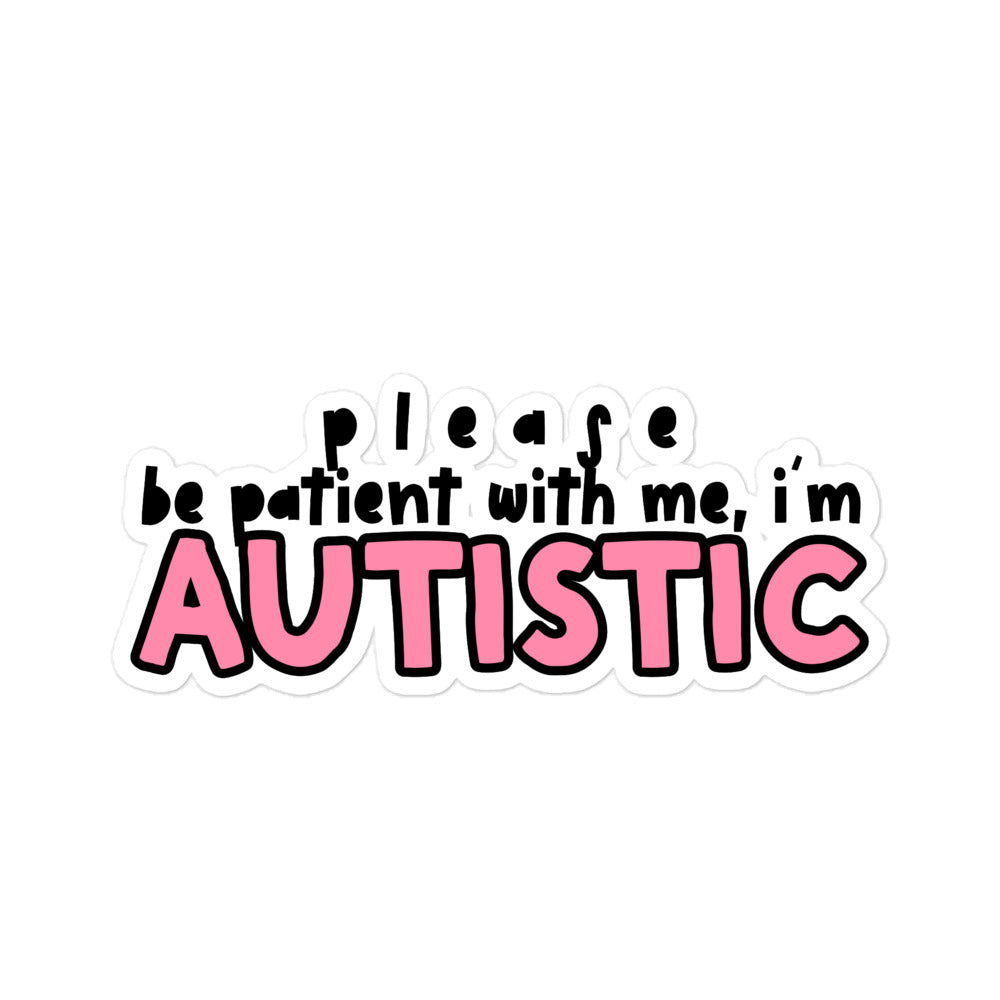 I'm Autistic - Pink Sticker