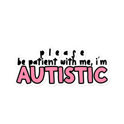 I'm Autistic - Pink Sticker