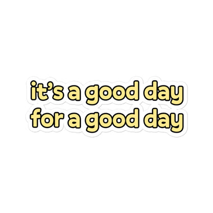 Good Day Sticker