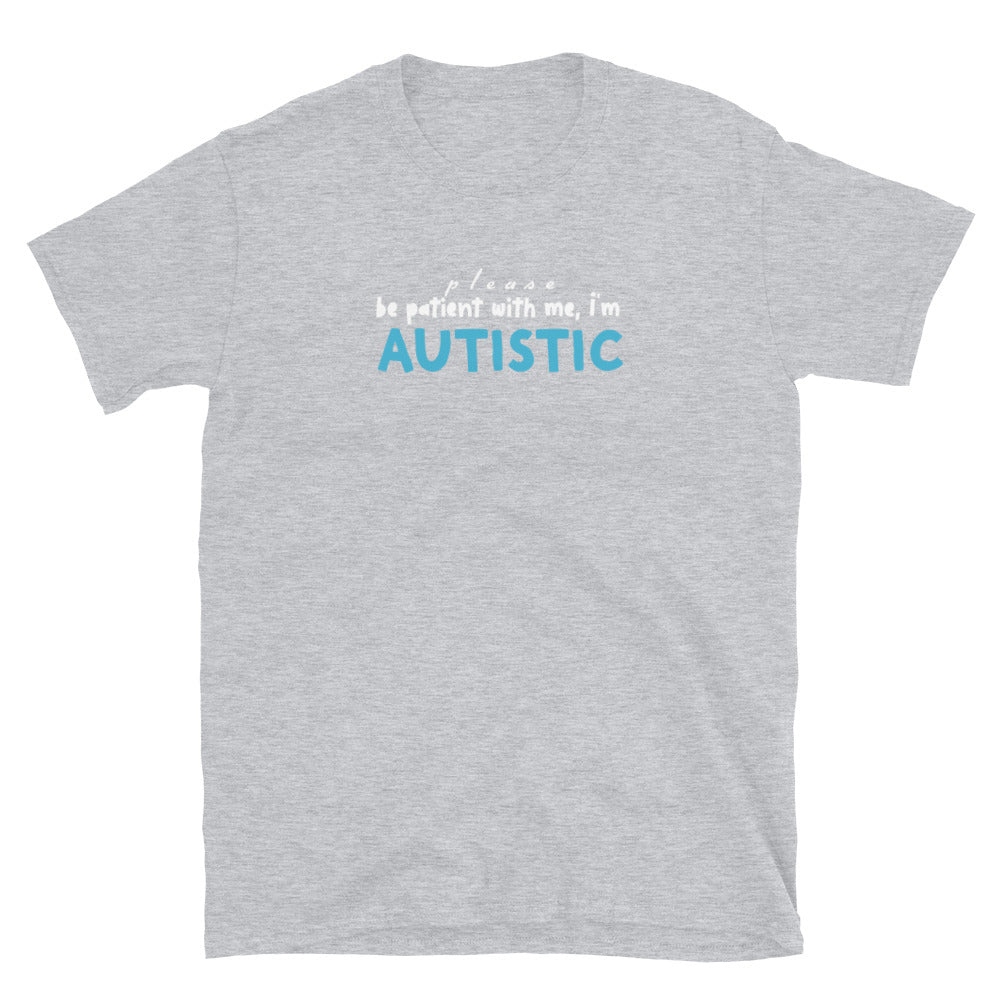 I'm Autistic - Adult T-Shirt