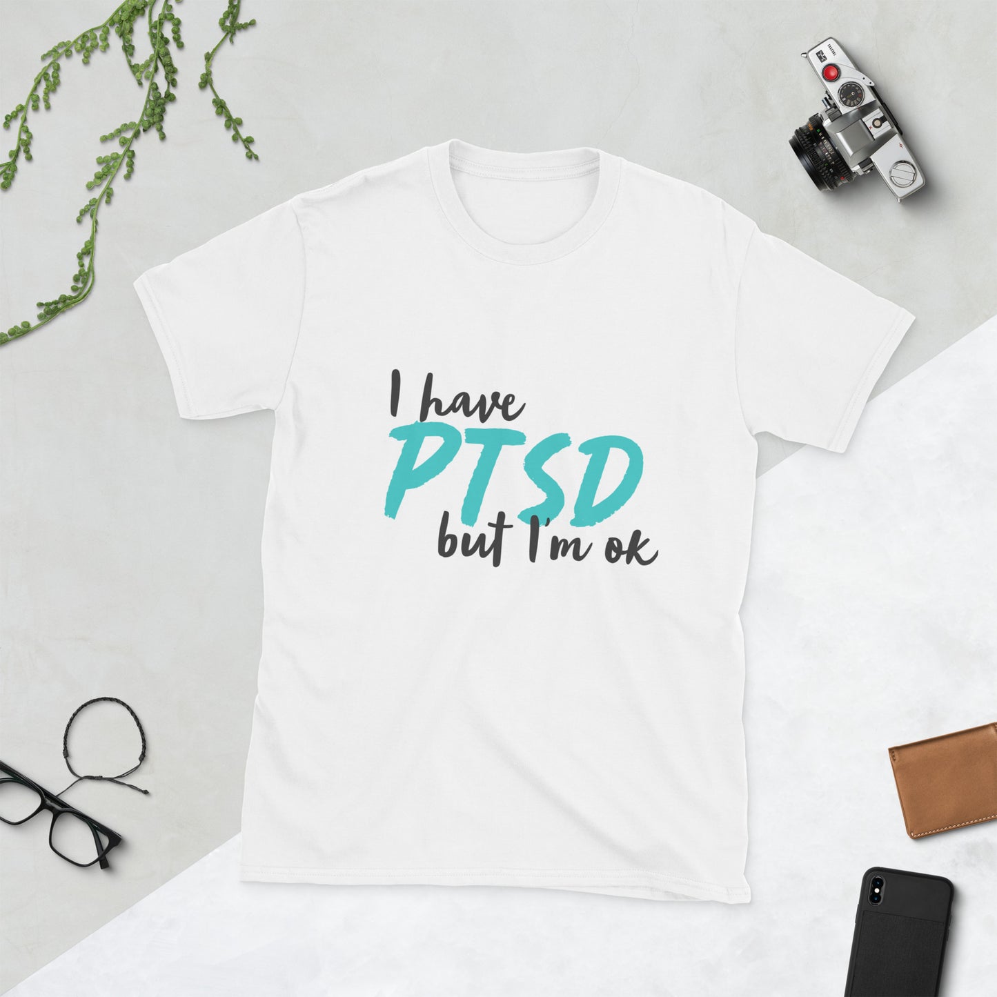 I Have PTSD, But I'm OK - Adult T-shirt